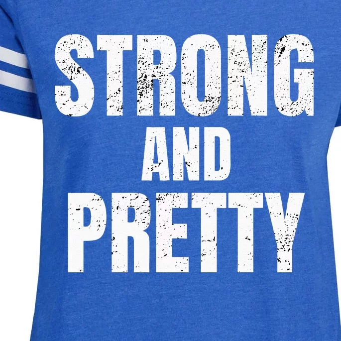 Funny Strong And Pretty Strongman Fitness Gym Gift Enza Ladies Jersey Football T-Shirt