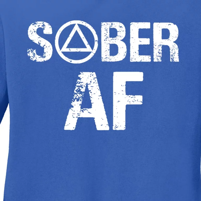 Funny Sober Af Sobriety Recovery Aa Alcoholic Support Gift Ladies Long Sleeve Shirt