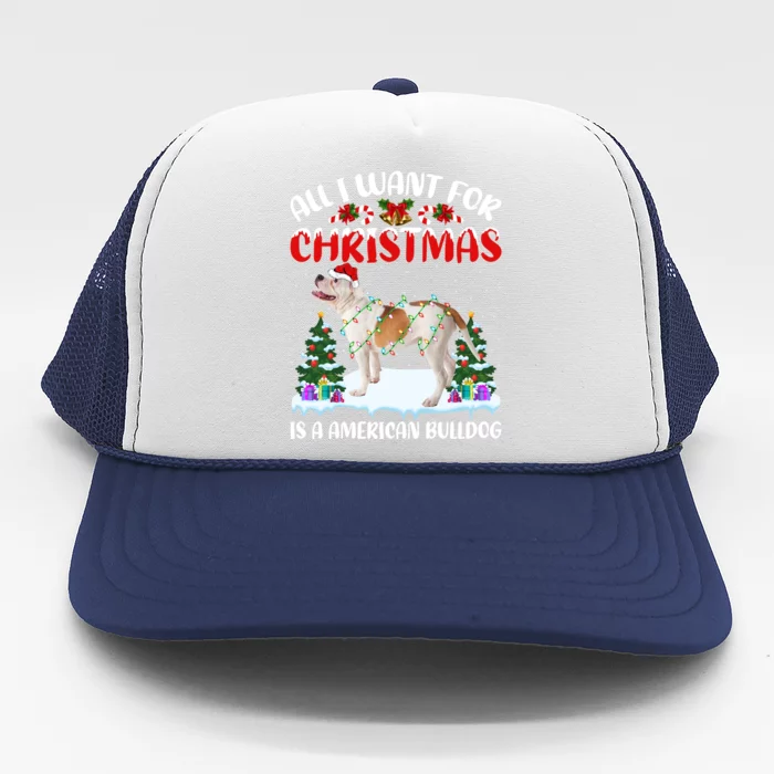 Funny Santa All I Want For Christmas Is A American Bulldog Gift Trucker Hat