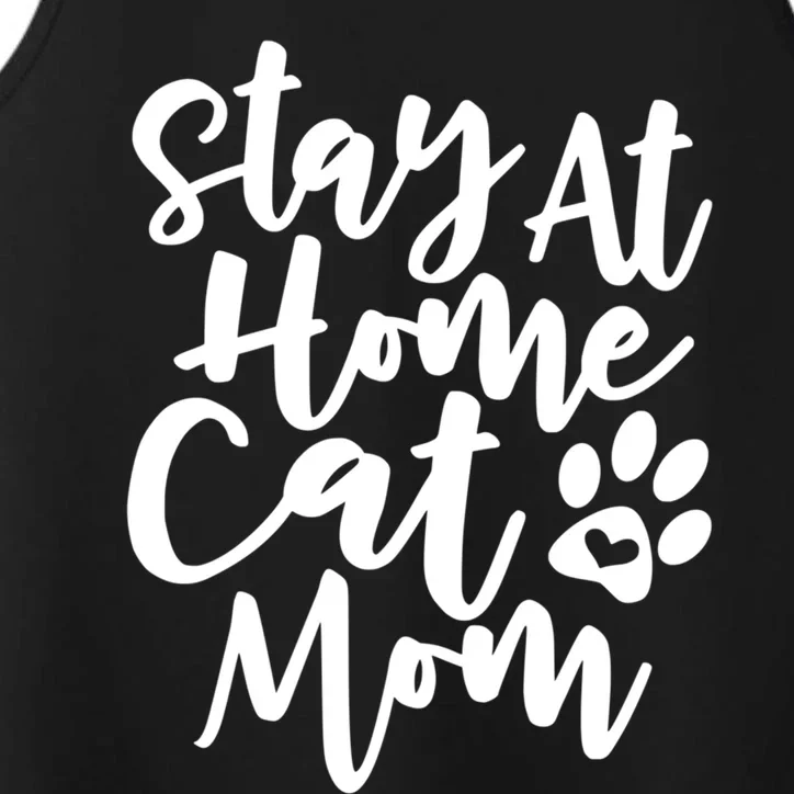 Funny Stay At Home Cat Mom Rescue Foster Cats Design Gift Performance Tank