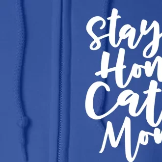 Funny Stay At Home Cat Mom Rescue Foster Cats Design Gift Full Zip Hoodie