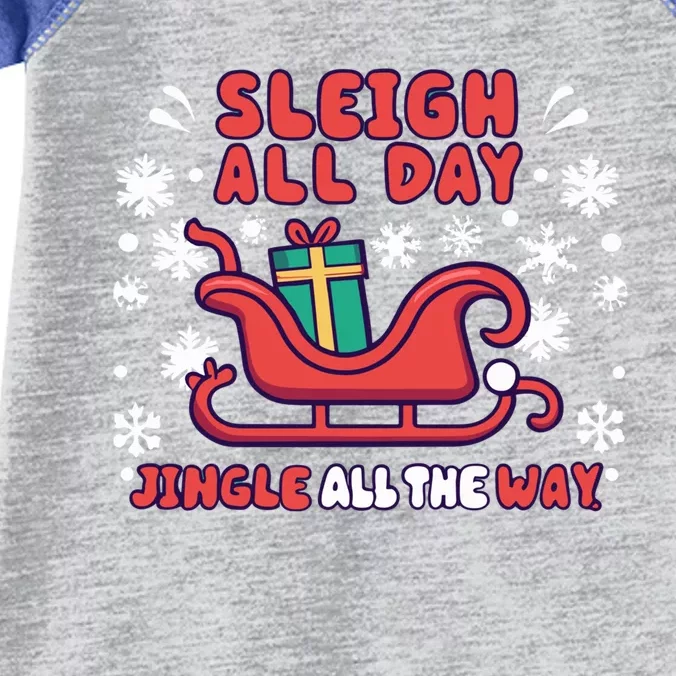 Funny Sleigh All Day Jingle All The Way Christmas Design Gift Infant Baby Jersey Bodysuit