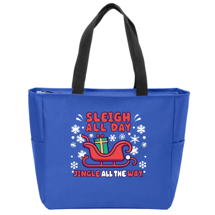 Funny Sleigh All Day Jingle All The Way Christmas Design Gift Zip Tote Bag