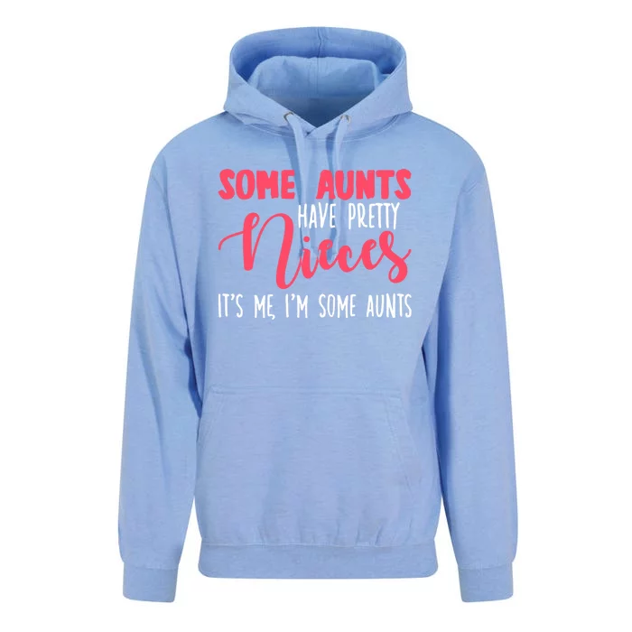 Funny Some Aunts Have Pretty Nieces Some Aunts Gift Unisex Surf Hoodie