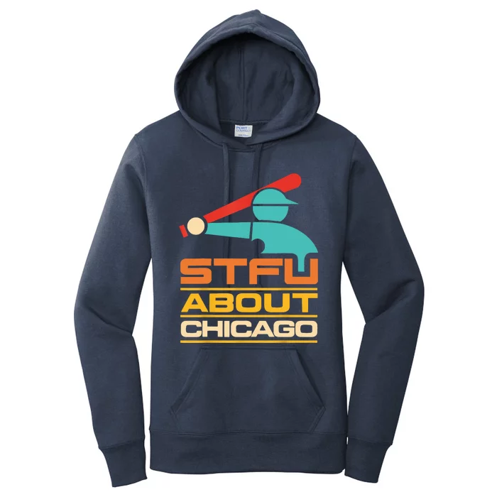 Funny STFU About Chicago Vintage Apparel Women's Pullover Hoodie