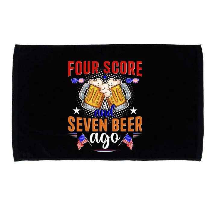 Four Score And Seven Beer Ago 4th Of July Microfiber Hand Towel