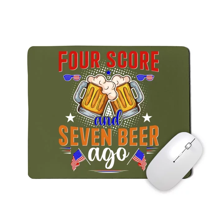 Four Score And Seven Beer Ago 4th Of July Mousepad