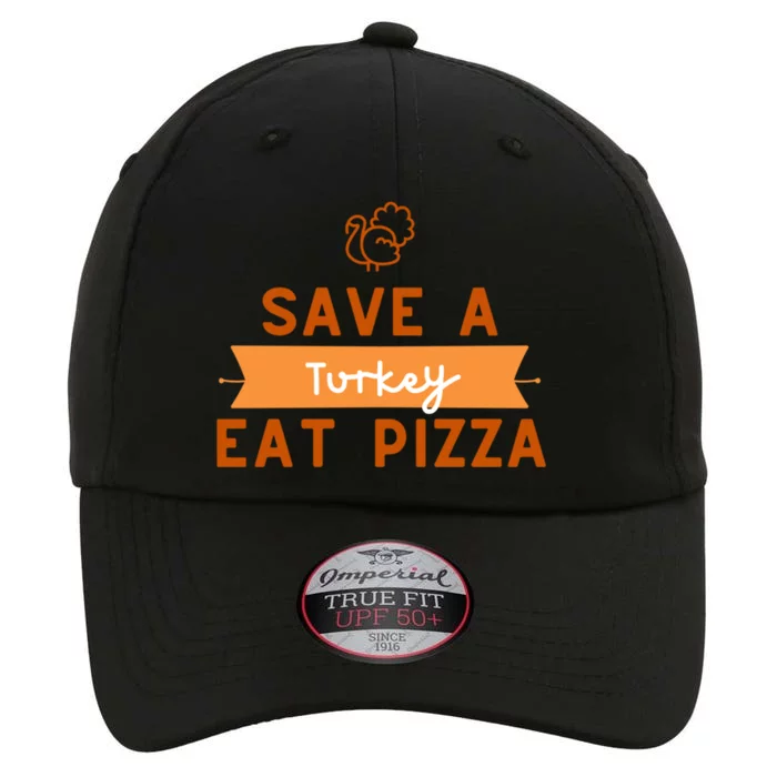 Funny Save A Turkey Eat Pizza Thanksgiving Adult Vegan Gift The Original Performance Cap