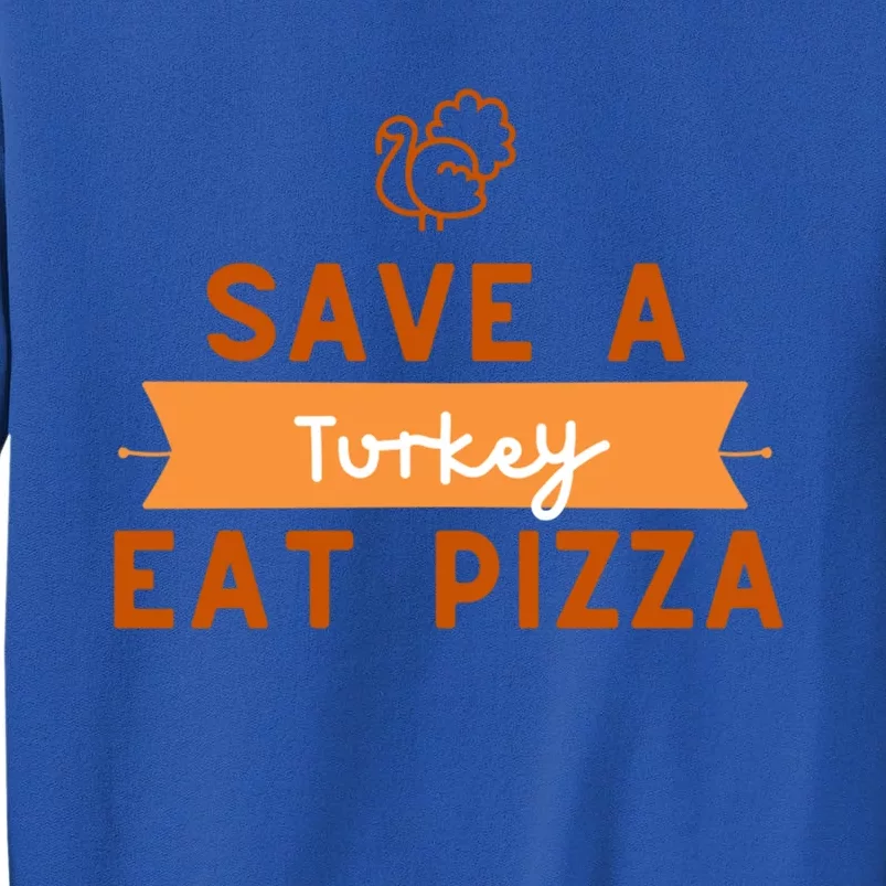 Funny Save A Turkey Eat Pizza Thanksgiving Adult Vegan Gift Sweatshirt