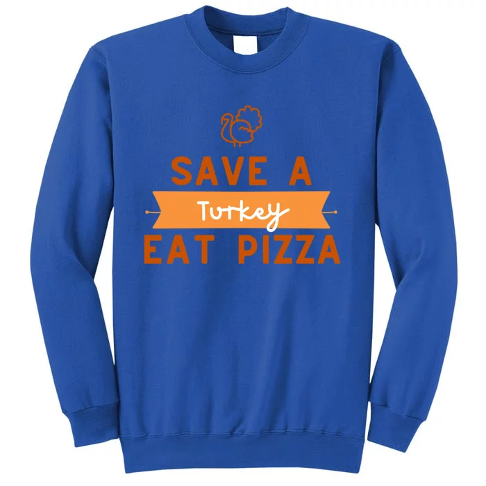 Funny Save A Turkey Eat Pizza Thanksgiving Adult Vegan Gift Sweatshirt