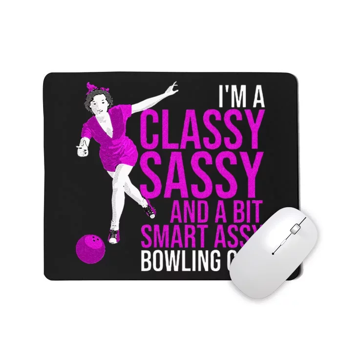 Funny Smart Assy Bowling Girl Gift For Classy Bowler Women Mousepad