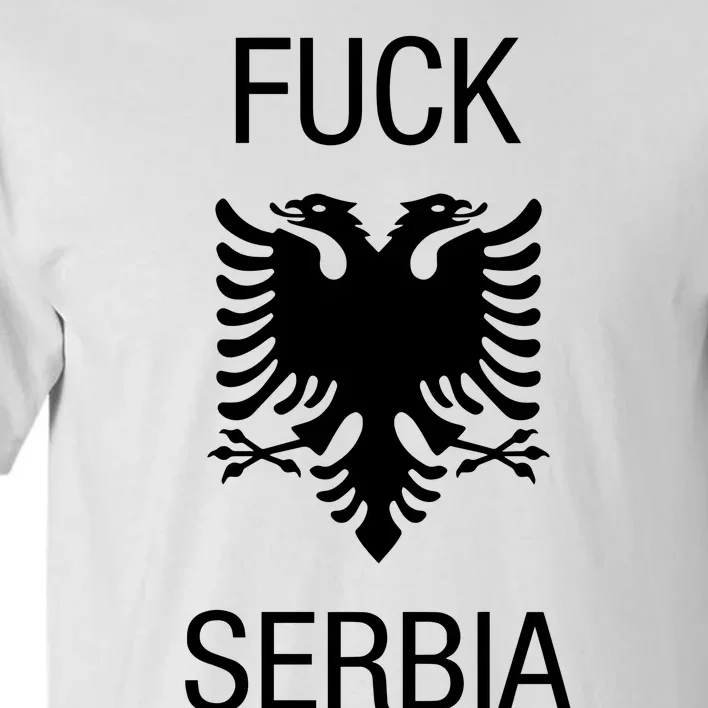 Fuck Serbia Albanian Flag Tall T-Shirt