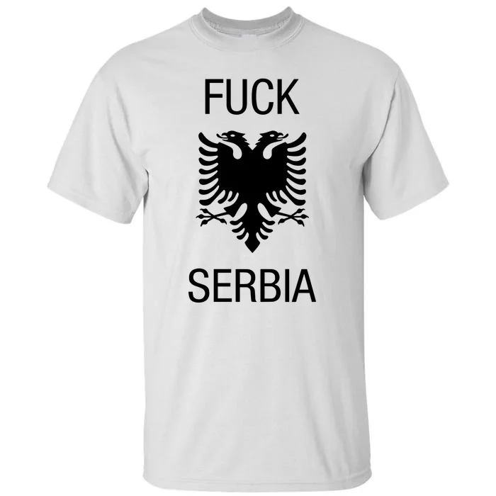 Fuck Serbia Albanian Flag Tall T-Shirt