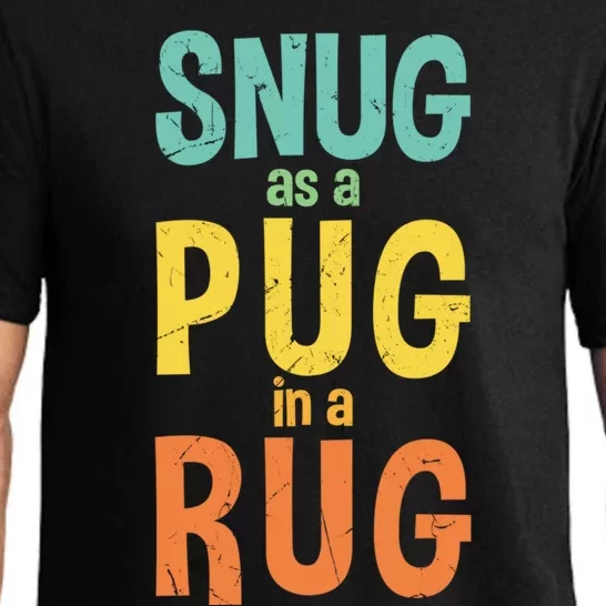 Funny Snug As A Pug In A Rug Rhyme Rug Makers Gift Pajama Set