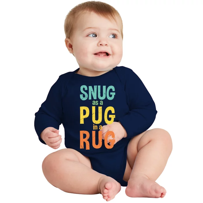 Funny Snug As A Pug In A Rug Rhyme Rug Makers Gift Baby Long Sleeve Bodysuit