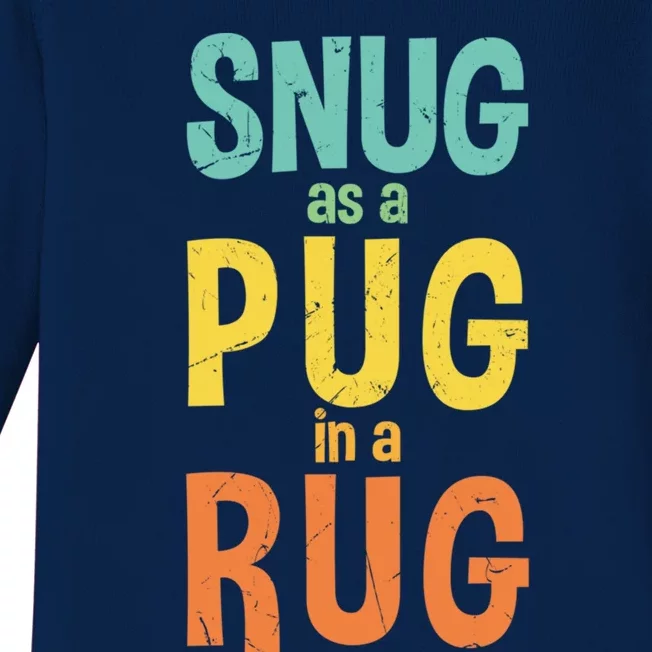 Funny Snug As A Pug In A Rug Rhyme Rug Makers Gift Baby Long Sleeve Bodysuit