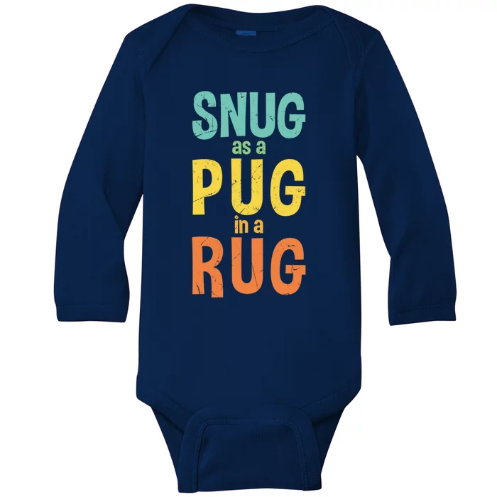 Funny Snug As A Pug In A Rug Rhyme Rug Makers Gift Baby Long Sleeve Bodysuit