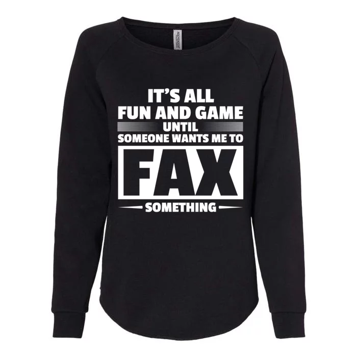 Fax Something Administrative Professionals Day Gift Womens California Wash Sweatshirt