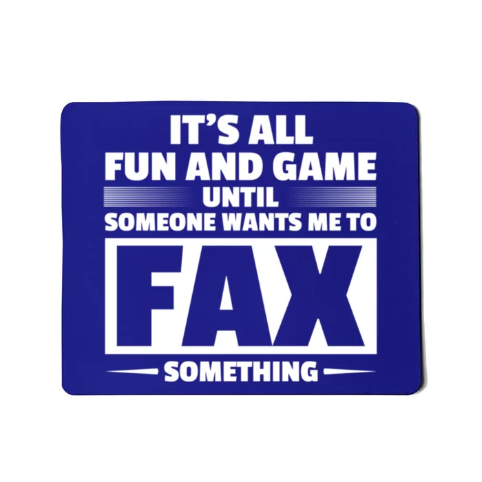 Fax Something Administrative Professionals Day Gift Mousepad