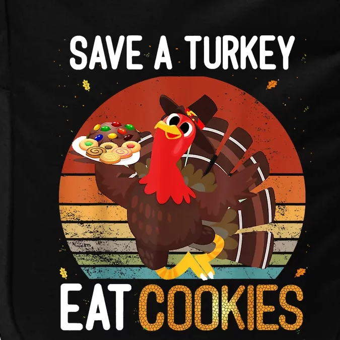 Funny Save A Turkey Eat Cookies Meme Thanksgiving Costume Turkey Day Shirts Impact Tech Backpack