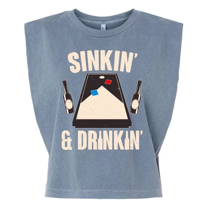 Funny Sinkin And Drinkin Cornhole Game Garment-Dyed Women's Muscle Tee