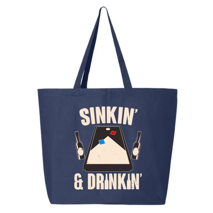 Funny Sinkin And Drinkin Cornhole Game 25L Jumbo Tote