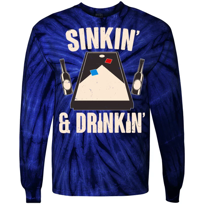 Funny Sinkin And Drinkin Cornhole Game Tie-Dye Long Sleeve Shirt