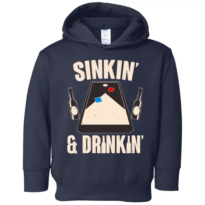 Funny Sinkin And Drinkin Cornhole Game Toddler Hoodie