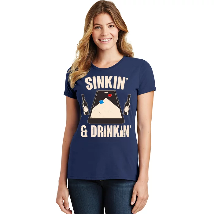 Funny Sinkin And Drinkin Cornhole Game Women's T-Shirt