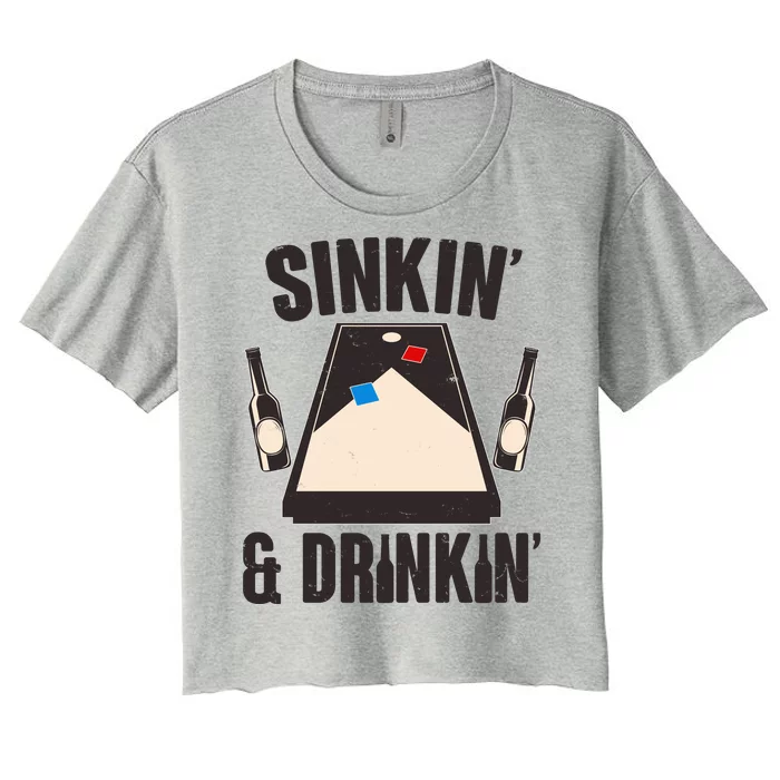 Funny Sinkin And Drinkin Cornhole Game Women's Crop Top Tee