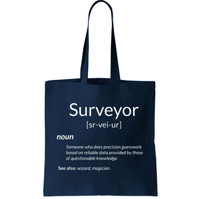 Funny Surveying Apparel Surveyor Definition Tote Bag