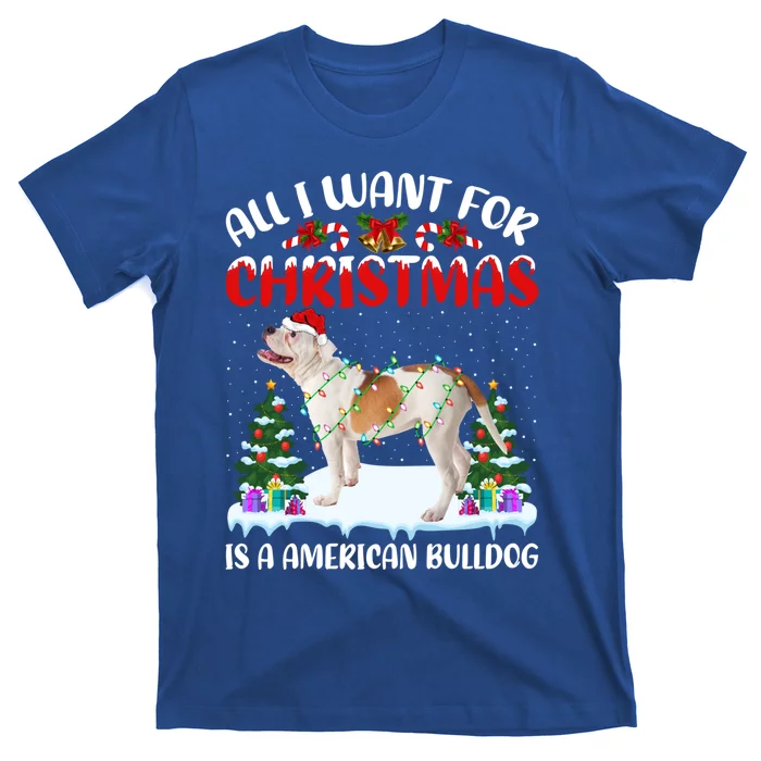 Funny Santa All I Want For Christmas Is A American Bulldog Funny Gift T-Shirt