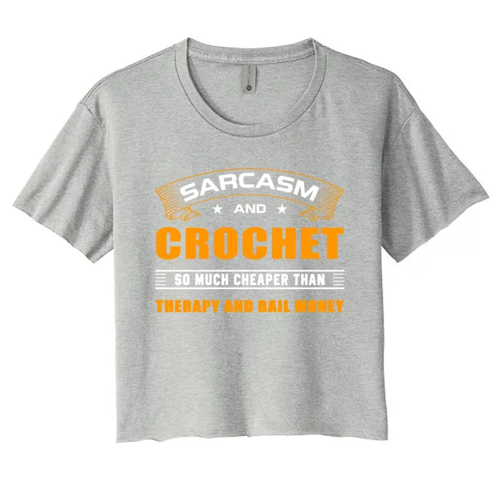 Funny Sarcasm And Crochet For Crocheting Lovers Gift Women's Crop Top Tee