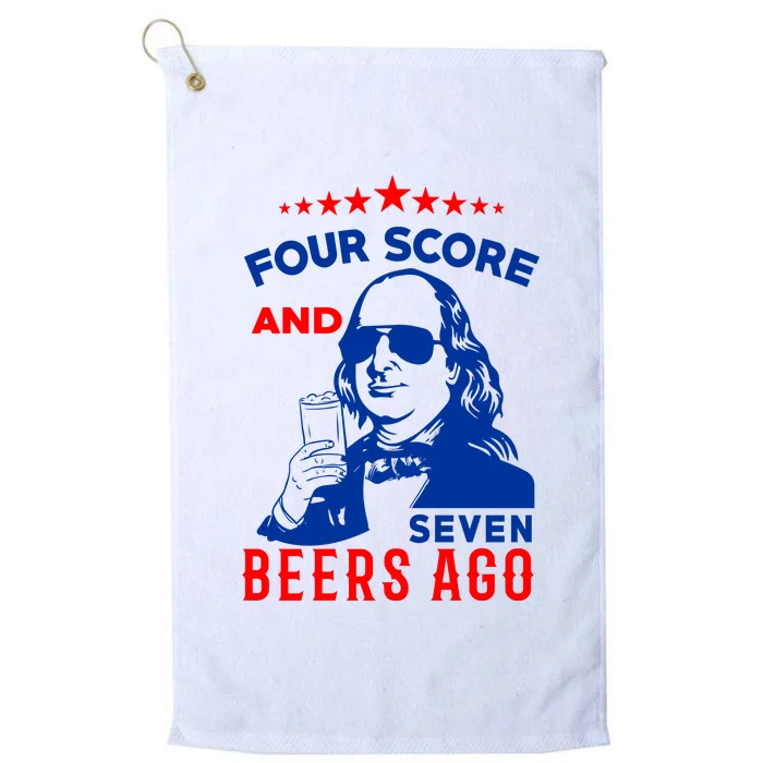 Four Score And Seven Beers Ago 4th Of July USA Merica Platinum Collection Golf Towel