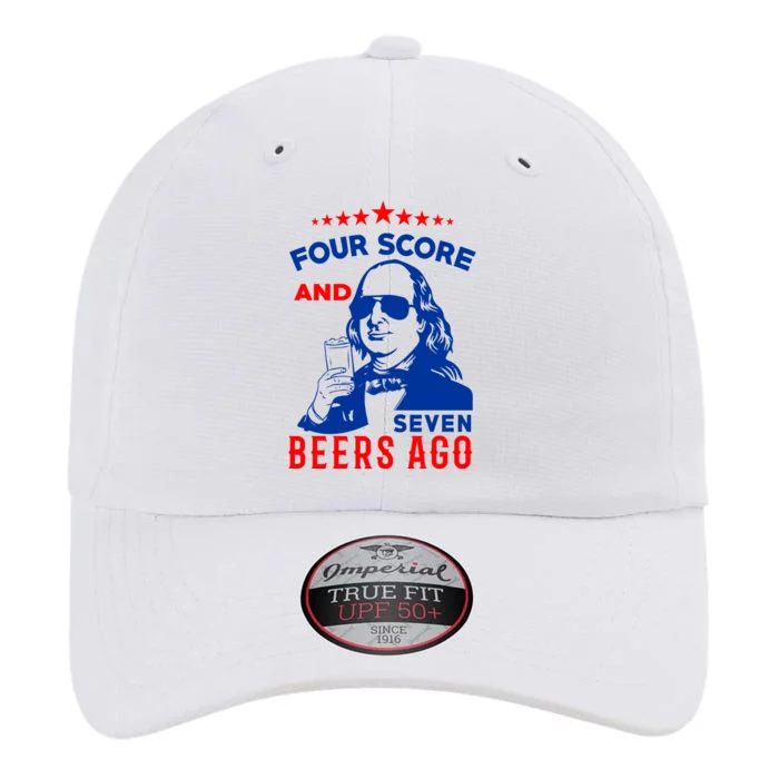 Four Score And Seven Beers Ago 4th Of July USA Merica The Original Performance Cap