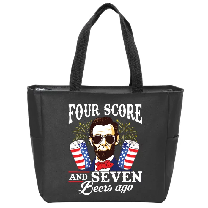 Four Score And 7 Beers Ago 4th Of July Drinking Like Lincoln Zip Tote Bag