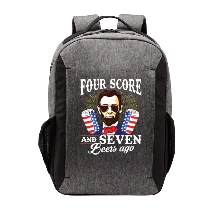 Four Score And 7 Beers Ago 4th Of July Drinking Like Lincoln Vector Backpack