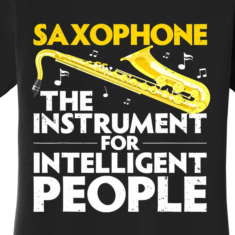 Funny Saxophone Art Sax Lover Saxophone Player Women's T-Shirt