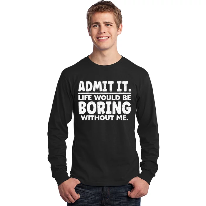 Funny Saying Art For Sarcastic People Gag Sarcasm Long Sleeve Shirt