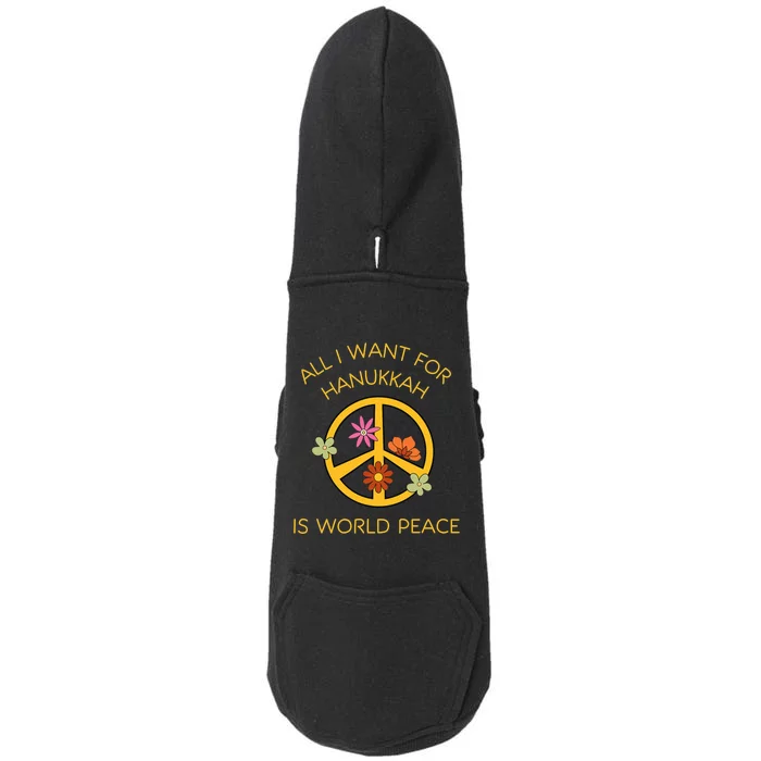 Funny Saying All I Want For Hanukkah Is World Peace Doggie 3-End Fleece Hoodie