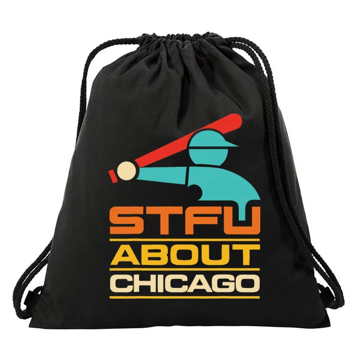 Funny STFU About Chicago Vintage Apparel Drawstring Bag