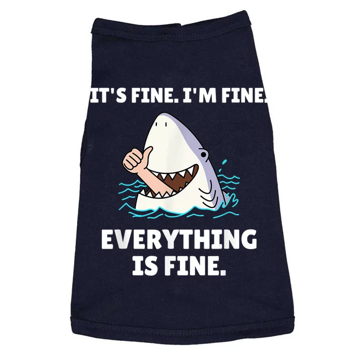 Funny Shark Attack It’s Fine I’m Fine Everything Is Fine Doggie Tank