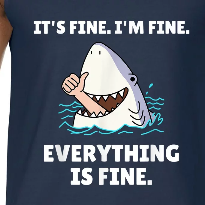 Funny Shark Attack It’s Fine I’m Fine Everything Is Fine Comfort Colors® Tank Top