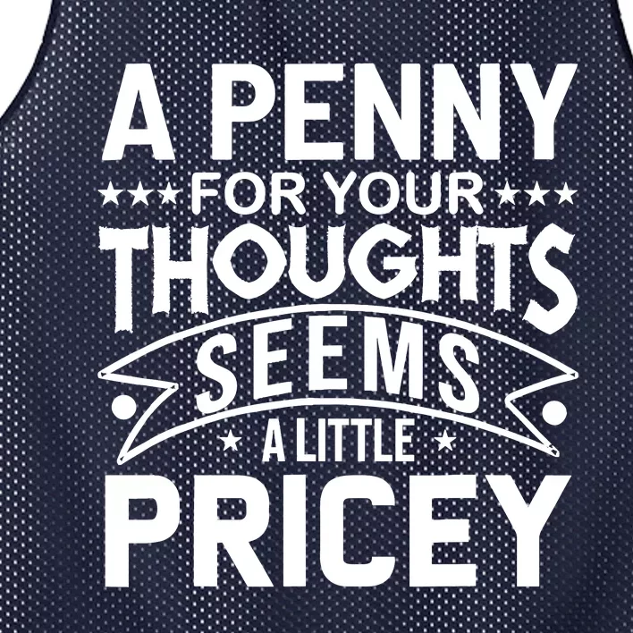 Funny Sarcasm A Penny For Your Thoughts Adult Humor Gag Mesh Reversible Basketball Jersey Tank