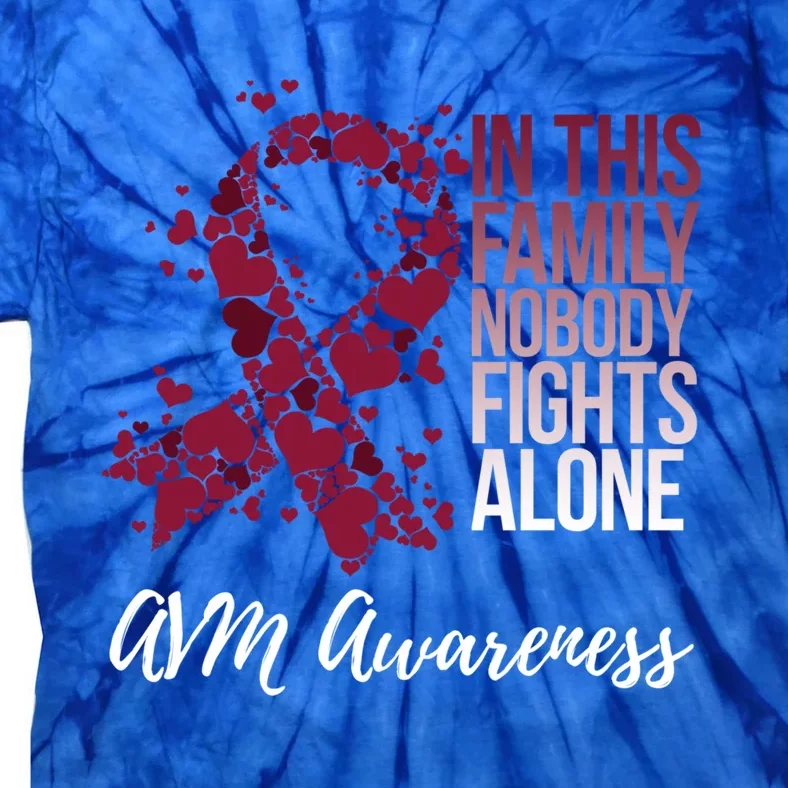 Family Support Arteriovenous Malformation Avm Awareness Cool Gift Tie-Dye T-Shirt