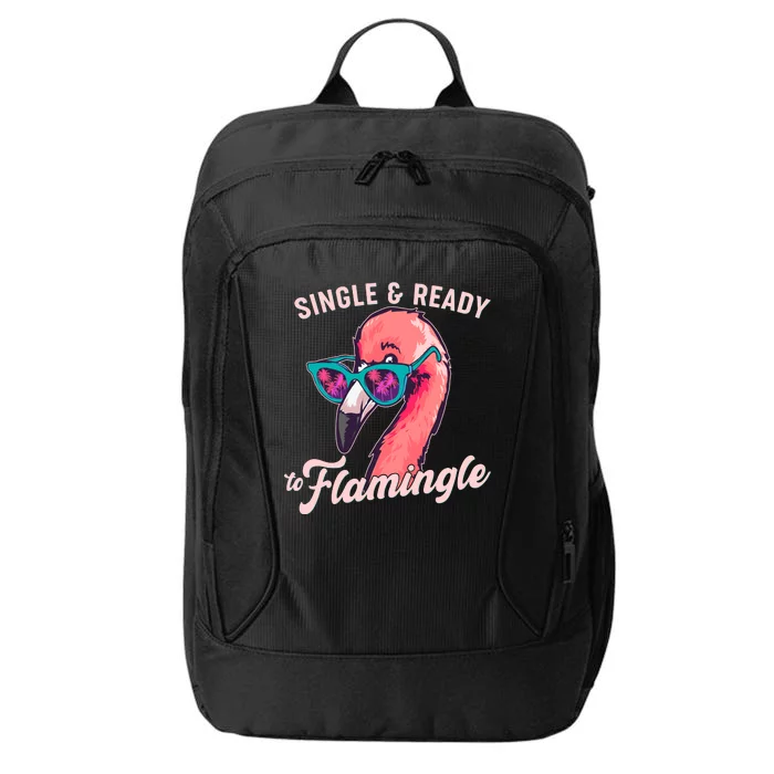 Funny Single And Ready To Flamingle Flamingo City Backpack