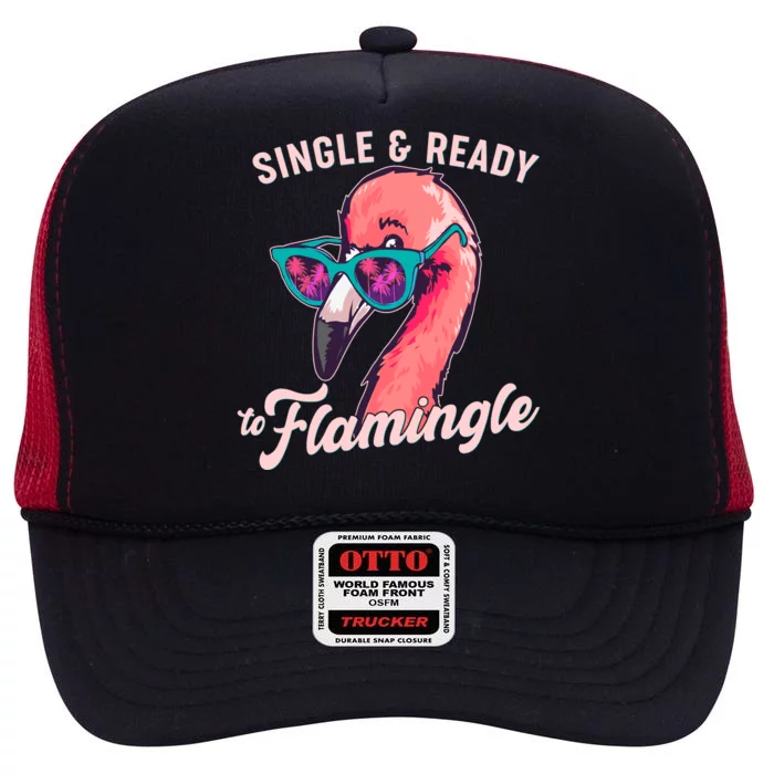 Funny Single And Ready To Flamingle Flamingo High Crown Mesh Trucker Hat