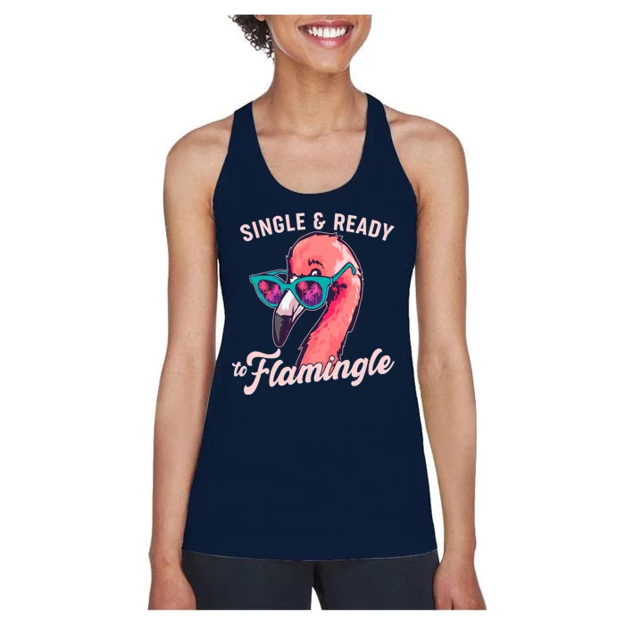 Funny Single And Ready To Flamingle Flamingo Women's Racerback Tank