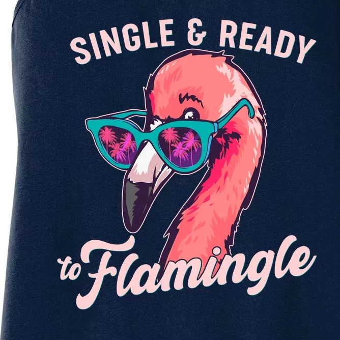 Funny Single And Ready To Flamingle Flamingo Women's Racerback Tank