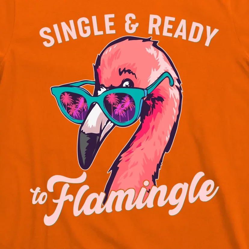 Funny Single And Ready To Flamingle Flamingo T-Shirt